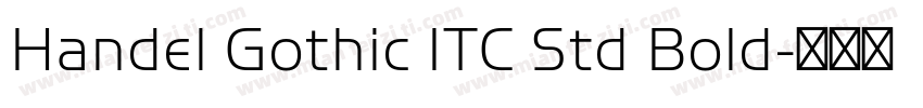 Handel Gothic ITC Std Bold字体转换